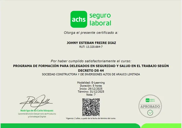 Certificación DS44 otorgada por la ACHS a colaborador de Altos de Arauco. Certificado de formación ACHS del colaborador Johny Freire Díaz en seguridad y salud laboral según Decreto DS44.